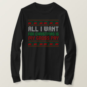 Camiseta Tudo Que Eu Quero Para O Natal É Meu Salário Bruto