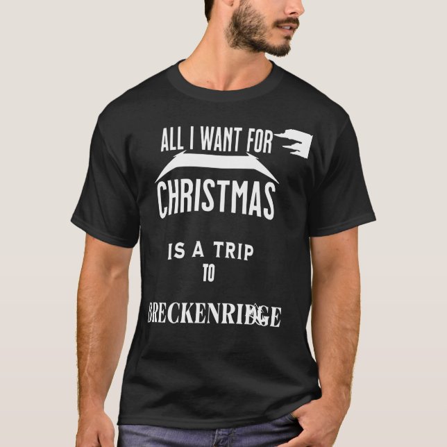 Camiseta Tudo que eu quero para o Natal é uma viagem para B (Frente)