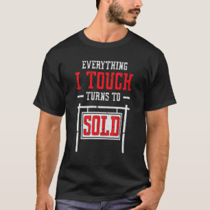 Camiseta Tudo Que Eu Toco Se Transforma Em Vendido