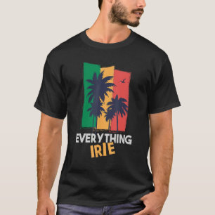 Camiseta Tudo Que Irie T Shirt Reggae Era Um Teto jamaicano