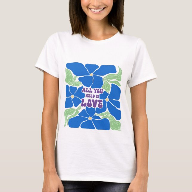 Camiseta Tudo Que Precisamos É Amor (Frente)