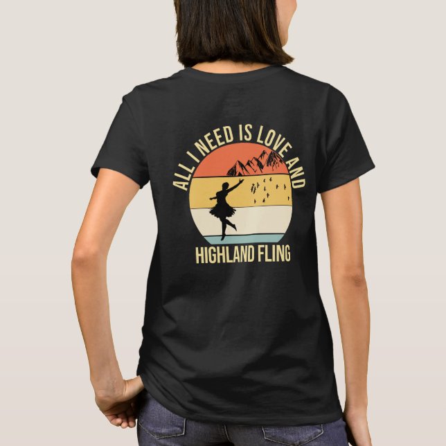 Camiseta Tudo que preciso é amor e dança de voo da Highland (Verso)