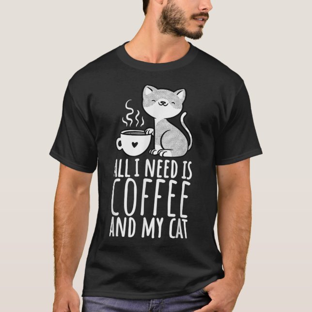 Camiseta Tudo Que Preciso É Café E Meu Gato, Café E Dois (Frente)