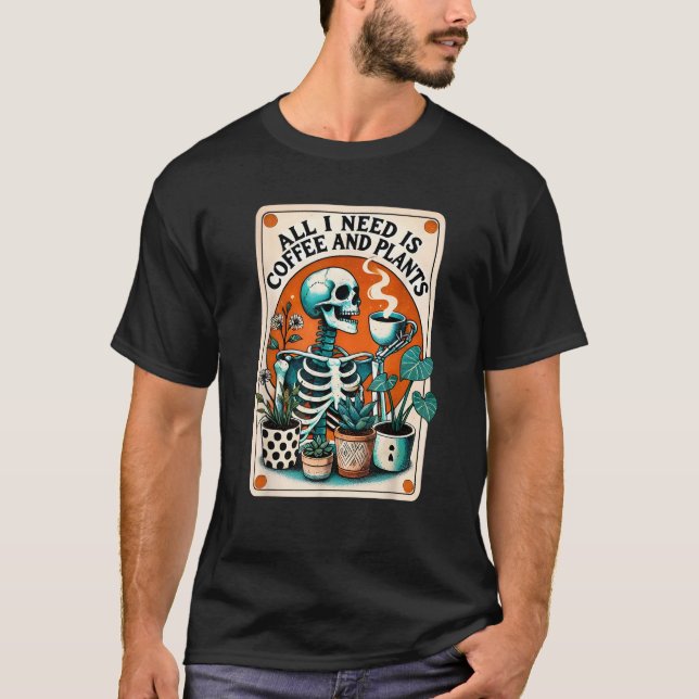 Camiseta Tudo Que Preciso É Café E Plantas Skeleton Tarot C (Frente)