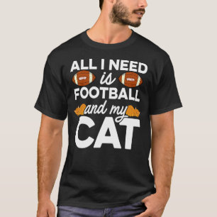 Camiseta Tudo Que Preciso É De Futebol E Meu Gato De Animai