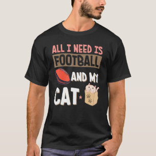 Camiseta Tudo Que Preciso É De Futebol E Meus Fãs De Futebo