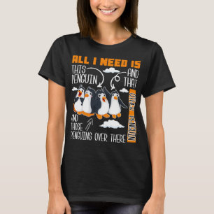 Camiseta tudo que preciso é deste pinguim e daquele outro 