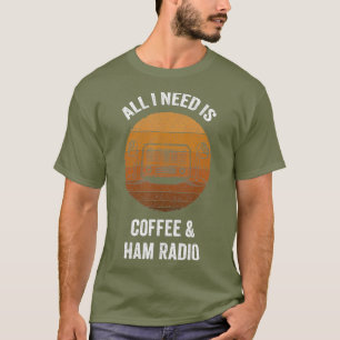 Camiseta Tudo que preciso é do Café Ham Radio Vintage Ama