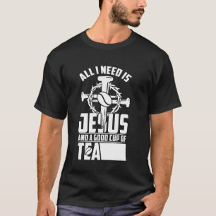 Camiseta Tudo Que Preciso É Jesus E Uma Boa Xícara De Chá