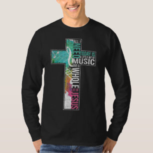 Camiseta Tudo que preciso é música e Jesus Cristo.