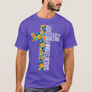 Camiseta Tudo que preciso é que Jesus Crochet amante Quilte
