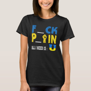 Camiseta Tudo que preciso é U Engraçado Pck Ftin