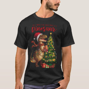Camiseta Tudo Que Quero É Dinossauro Engraçado Xm