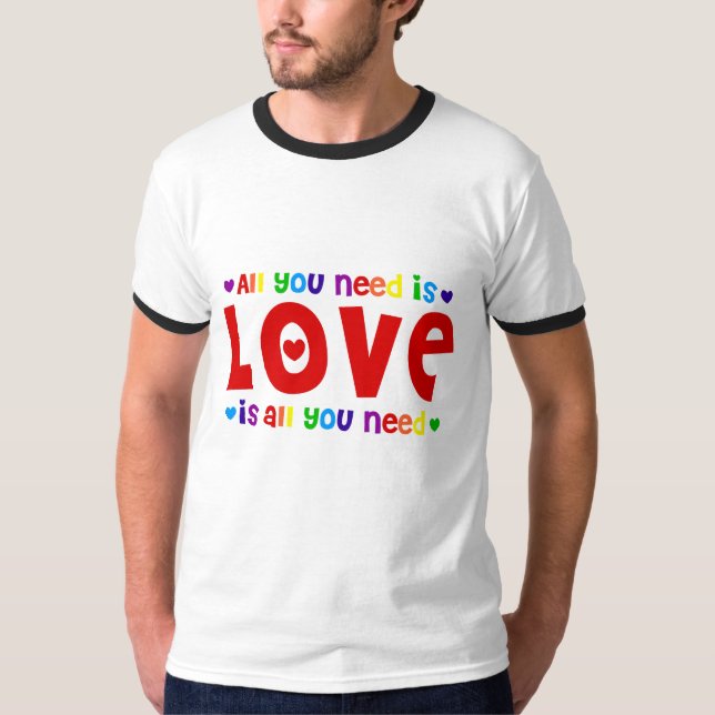 Camiseta Tudo que você precisa é amor (Frente)
