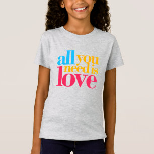 Camiseta Tudo que você precisa é amor