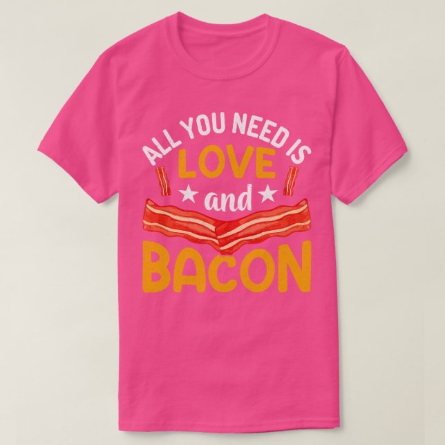 Camiseta Tudo que você precisa é amor e bacon (Frente do Design)