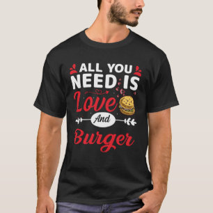 Camiseta Tudo que você precisa é amor e Burger Valentineu20