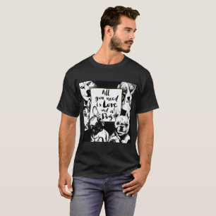 Camiseta Tudo que você precisa é amor e cão