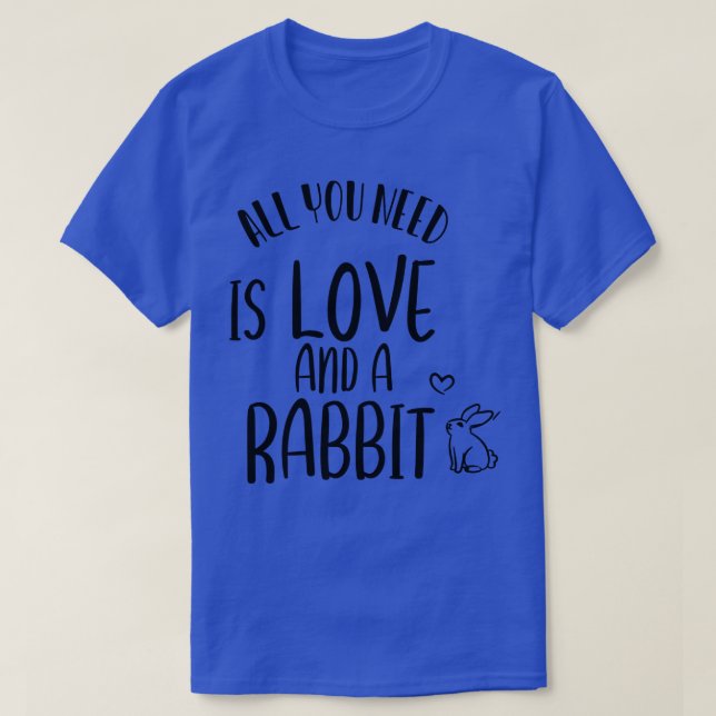 Camiseta tudo que você precisa é amor e coelho (Frente do Design)