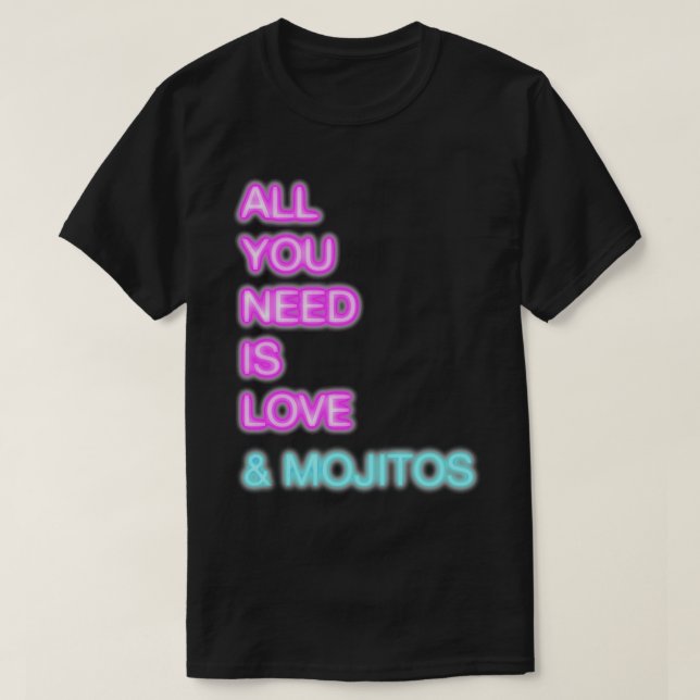 Camiseta Tudo que você precisa é amor e mojitos (Frente do Design)