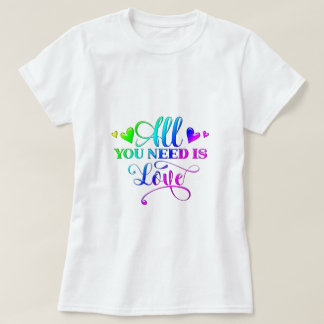 Camiseta Tudo Que Você Precisa É De Amor