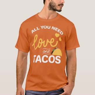 Camiseta Tudo Que Você Precisa É De Amor E Tacos