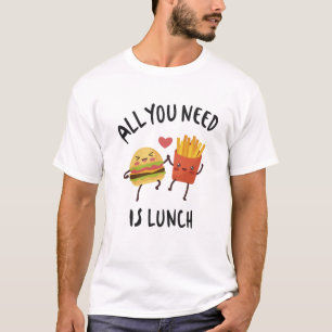Camiseta Tudo que você precisa é do almoço