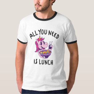 Camiseta Tudo que você precisa é do almoço