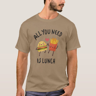Camiseta Tudo que você precisa é do almoço