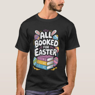 Camiseta Tudo reservado para a Páscoa Leitor engraçado Livr
