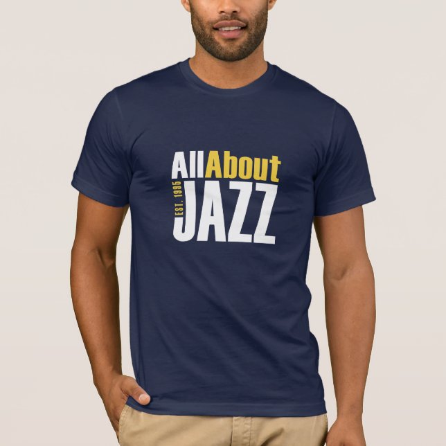 Camiseta Tudo sobre a camisa-Ajustado de jazz masculina (Frente)