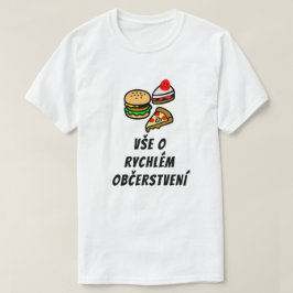 Camiseta tudo sobre a comida rápida em checo