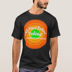 Camiseta Tudo Sobre Nada De Logotipo Padrão Podcast