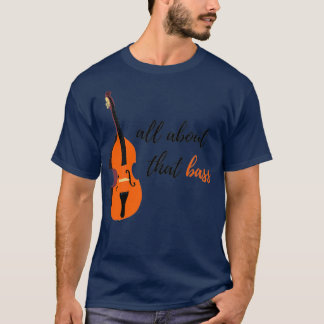Camiseta Tudo Sobre O Bass Upright Bass Design