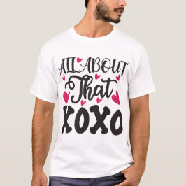 Camiseta Tudo sobre o xoxo T-Shirt