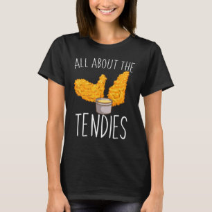Camiseta Tudo Sobre Os Tendies Tiras de Frango e Nuggets