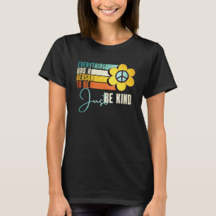 Camiseta Tudo Tem Uma Razão Para Ser Bastante Fluxo De Sol