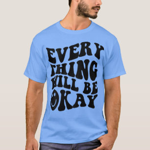 Camiseta Tudo Vai Ficar Bem, Impressão de Retrô Inspirador