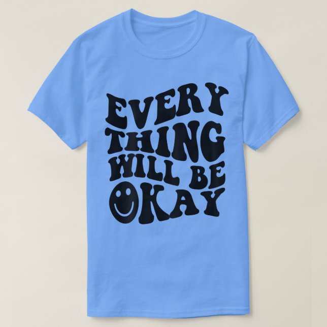 Camiseta Tudo Vai Ficar Bem, Impressão de Retrô Inspirador (Frente do Design)