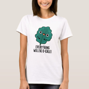 Camiseta Tudo Vai Ser O-Kale, Cute Veggie Pun