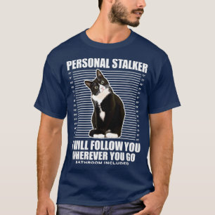 Camiseta Tuedo Cat Personal Stalker Engraçado Gift Giften