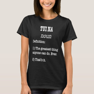 Camiseta Tui Na Definição Para Os Profissionais Da Tui Na