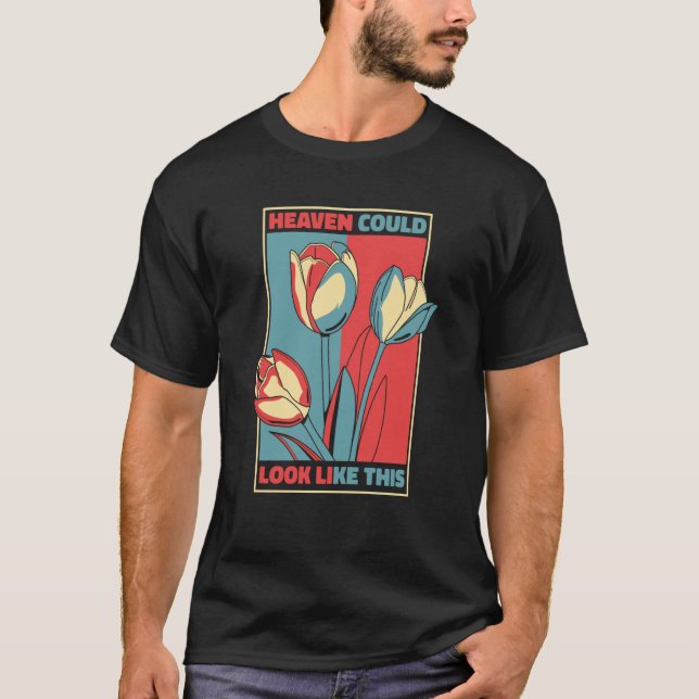Camiseta Tulip Gardening Heaven Gardener Garden Tulips (Frente)