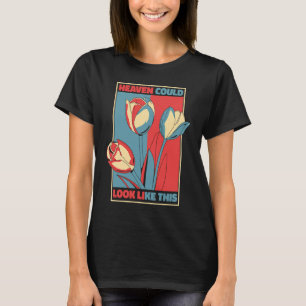 Camiseta Tulipas de Jardinagem do Céu para Tulip Gardening