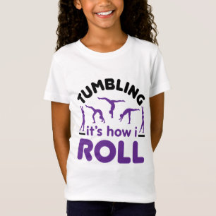 Camiseta Tumbling This é How I Roll
