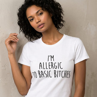 Camiseta Tumblr Eu Sou Alérgico a Bi*chas Básicas