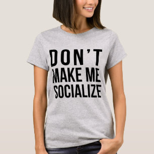 Camiseta Tumblr T-Shirt não me faz socializar
