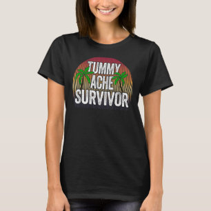 Camiseta Tummy Ache Sobrevivente Mulheres Stomachache Girls