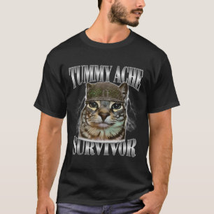 Camiseta Tummy Ache Survivor Engraçado Meme Sarcástico Cita