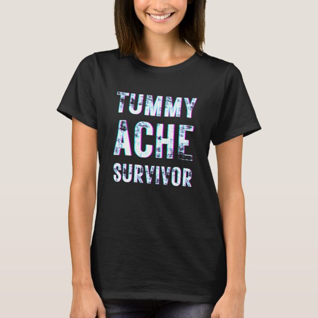 Camiseta Tummy Ache Survivor Flashy Outfit Stomach Dói (Frente)